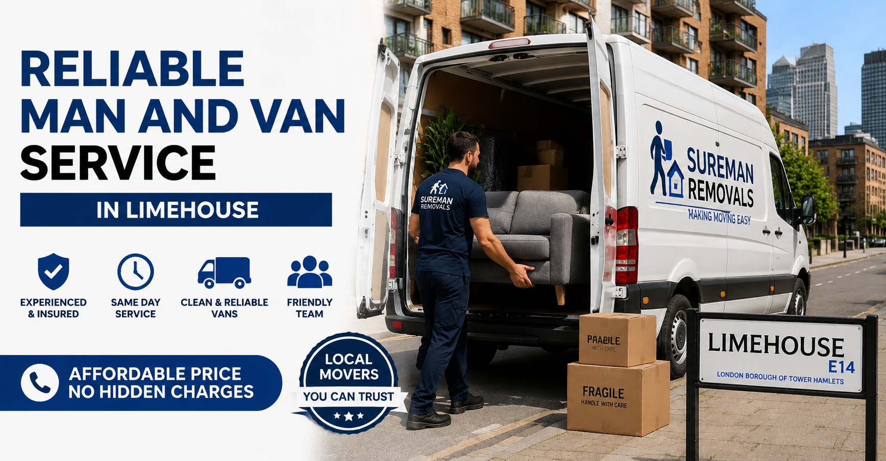Professional man and van moving service in Limehouse E14